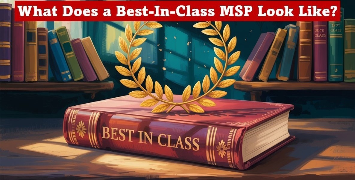 What Does a Best-In-Class MSP Look Like?