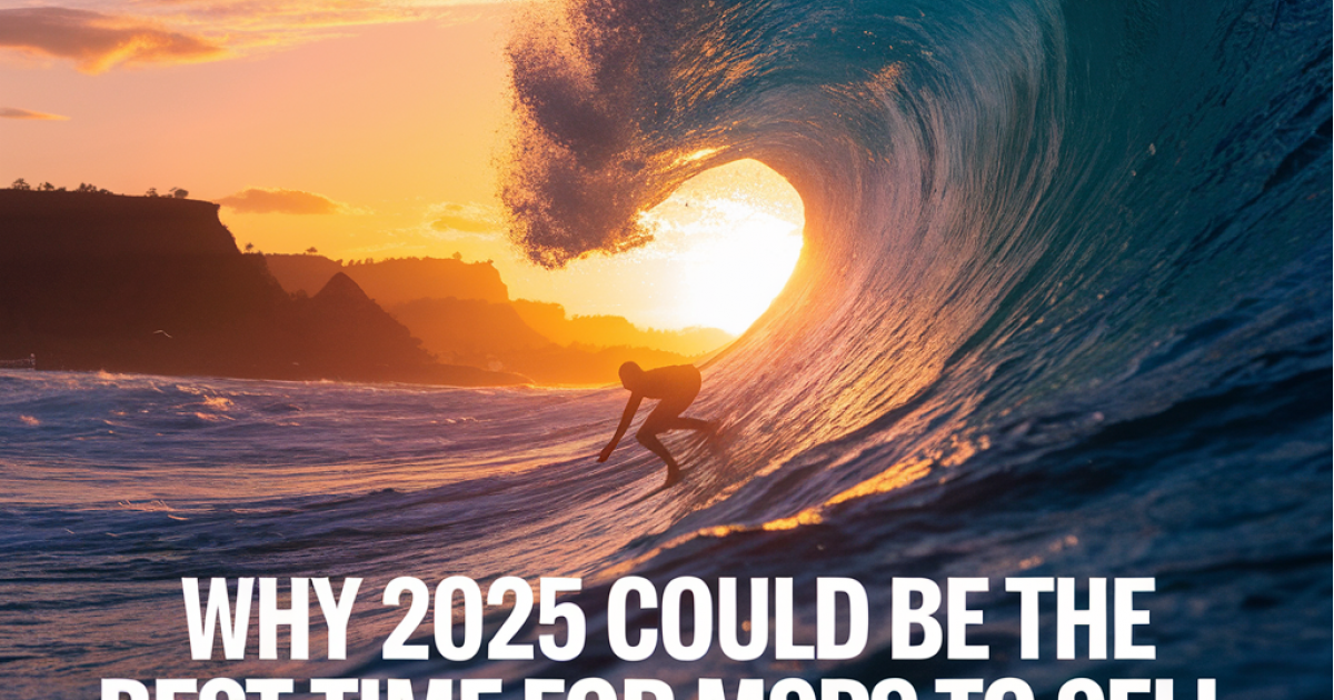 Why 2025 Could be the Best Time for MSPs to Sell